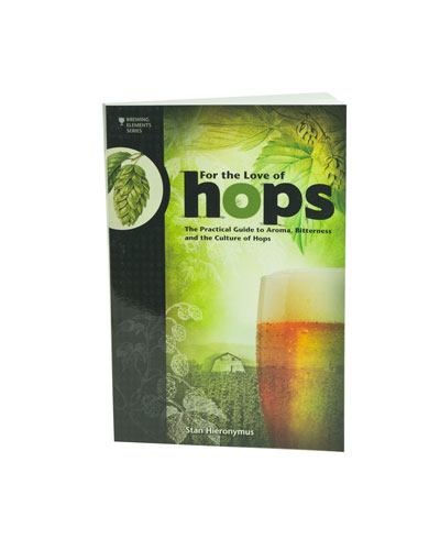 For the Love of Hops:by Stan Hieronymus (1)