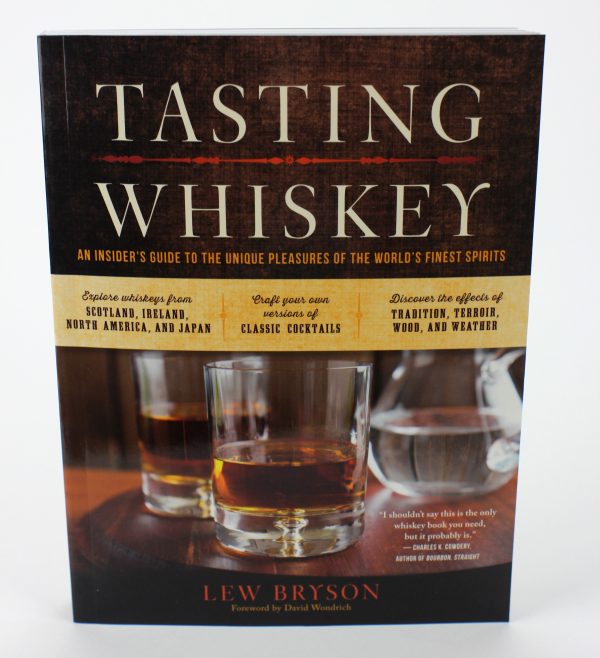 Tasting Whiskey:by Lew Bryson (1)